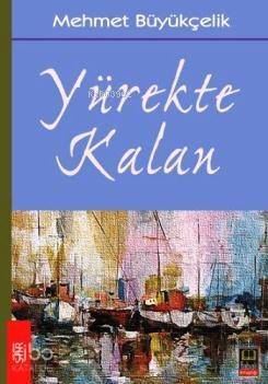 Yürekte Kalan - 1