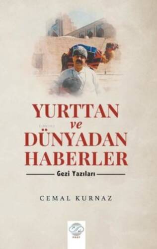 Yurttan ve Dünyadan Haberler-Gezi Yazıları - 1