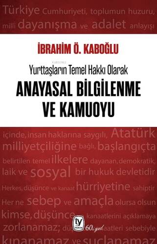 Yurttaşların Temel Hakkı Olarak Anayasal Bilgilenme ve Kamuoyu - 1