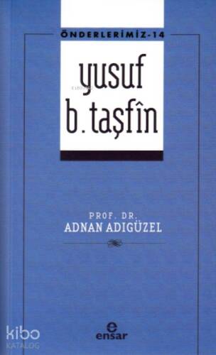 Yusuf B. Taşfin - Önderlerimiz 14 - 1