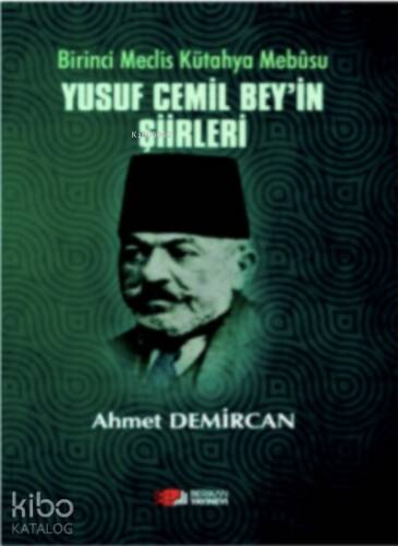 Yusuf Cemil Bey'in Şiirleri - 1