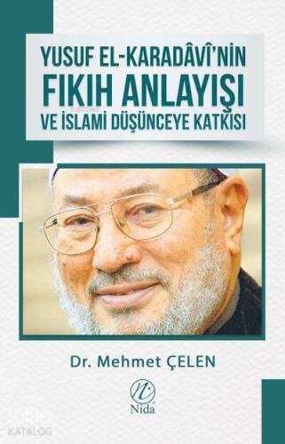 Yusuf el-Karadâvî'nin Fıkıh Anlayışı ve İslami Düşünceye Katkısı - 1