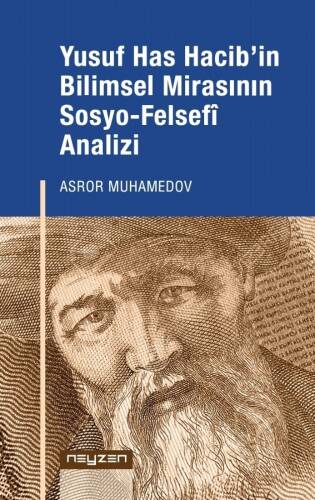 Yusuf Has Hacib’in Bilimsel Mirasının Sosyo- Felsefi Analizi - 1