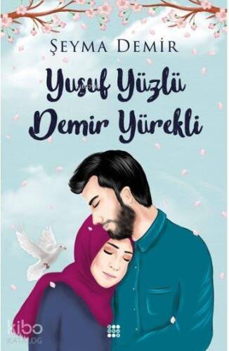 Yusuf Yüzlü Demir Yürekli - 1