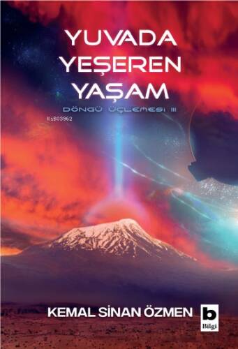 Yuvada Yeşeren Yaşam;(Döngü Üçlemesi / 3. Kitap) - 1