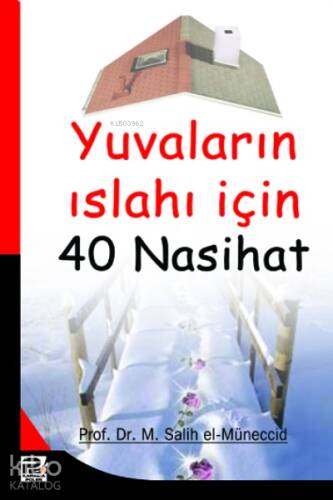 Yuvaların Islahı İçin 40 Nasihat - 1