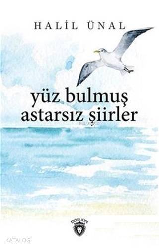 Yüz Bulmuş Astarsız Şiirler - 1