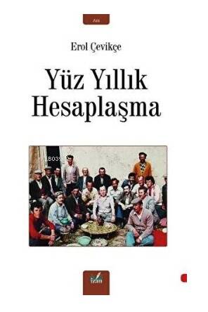 Yüz Yıllık Hesaplaşma - 1