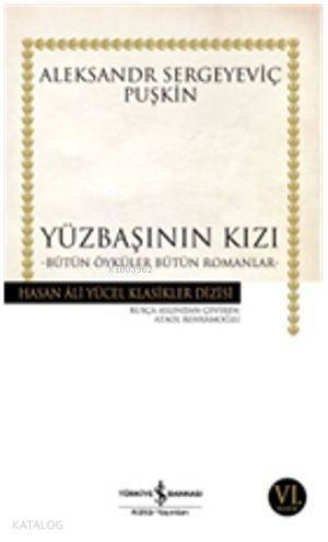 Yüzbaşının Kızı; Bütün Öyküler, Bütün Romanlar - 1