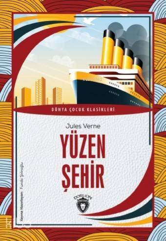 Yüzen Şehir; Dünya Çocuk Klasikleri - 1