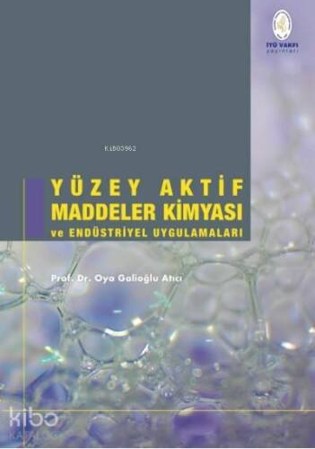 Yüzey Aktif Maddeler Kimyası ve Endüstriyel Uygulamaları - 1