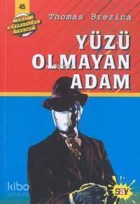 Yüzü Olmayan Adam; Büyük Dört Kafadarlar Takımı - 45 - 1