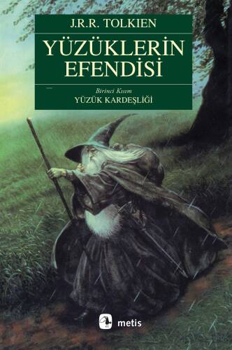 Yüzüklerin Efendisi Birinci Kısım Yüzük Kardeşliği - 1