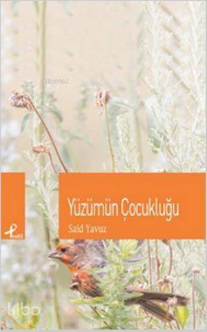 Yüzümün Çocukluğu - 1