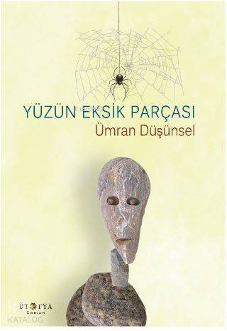 Yüzün Eksik Parçası - 1