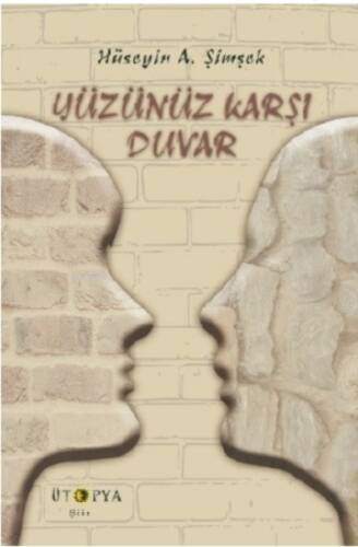 Yüzünüz Karşı Duvar - 1