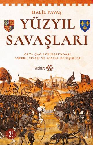 Yüzyıl Savaşları;Orta Çağ Avrupası'ndaki Askerî, Siyasi ve Sosyal Değişimler - 1