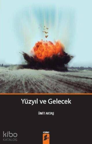 Yüzyıl ve Gelecek - 1