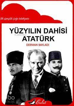 Yüzyılın Dahisi Atatürk - 1