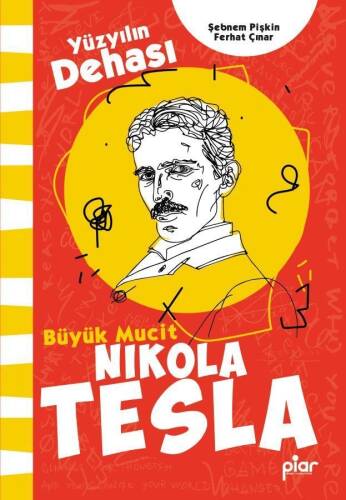 Yüzyılın Dehası Büyük Mucit Nikola Tesla - 1