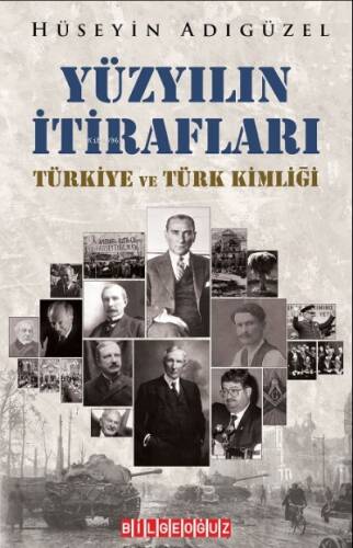 Yüzyılın İtirafları;Türkiye Ve Türk Kimliği - 1