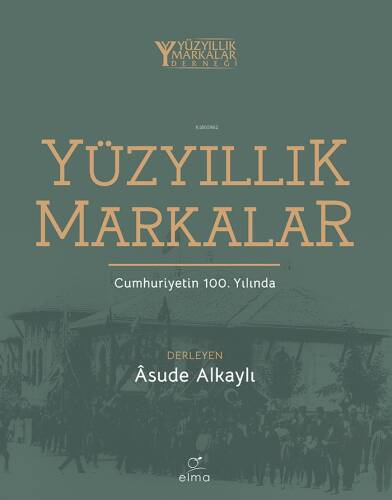 Yüzyıllık Markalar;Cumhuriyetin 100. Yılında - 1