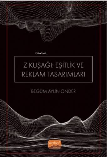 Z Kuşağı: Eşitlik ve Reklam Tasarımları (Dijital Yerliler) - 1