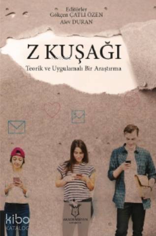 Z Kuşağı Teorik ve Uygulamalı Bir Araştırma - 1