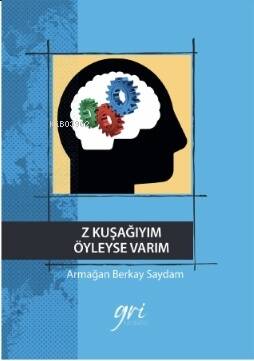 Z Kuşağıyım Öyleyse Varım - 1