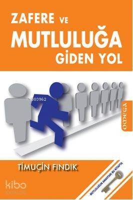 Zafere Ve Mutluluğa Giden Yol - 1