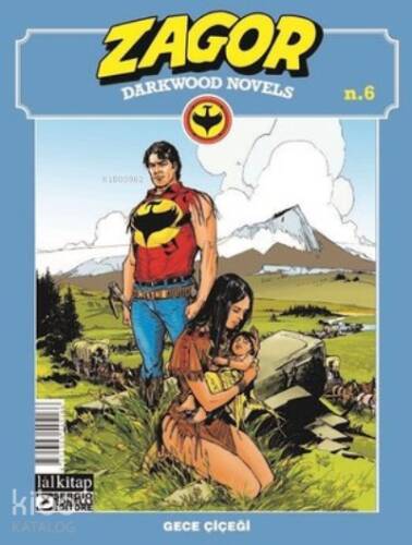 Zagor Darkwood Novels Sayı 6 - Gece Çiçeği - 1