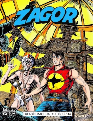 Zagor Klasik Maceralar Cilt 114;Ramath’ın Geçmişi-Yeşim Taşından Tılsım-Esrarengiz Kaynak-Göl İnsanları - 1