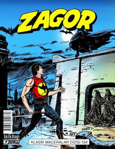 Zagor Klasik Maceralar Cilt 134;Gecenin Siyah Kanatları-Dişi Vampir Ylenia-Göl Kaçakçıları-Asılacak Kadın - 1