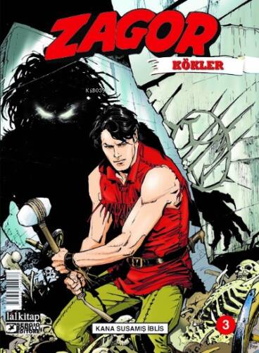 Zagor Kökler Sayı 3 ;Kana Susamış İblis - 1