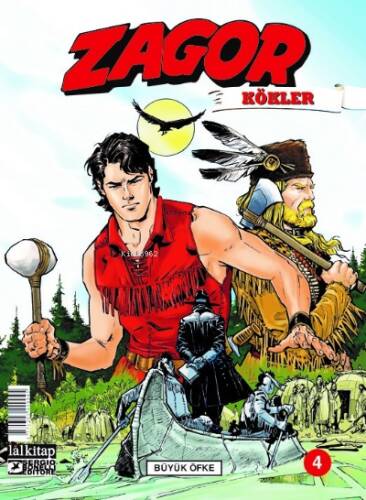 Zagor Kökler Sayı 4 ;Büyük Öfke - 1