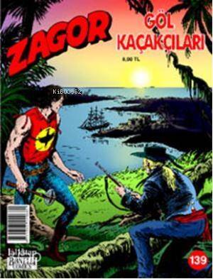 Zagor sayı 139; Göl Kaçakçıları - 1