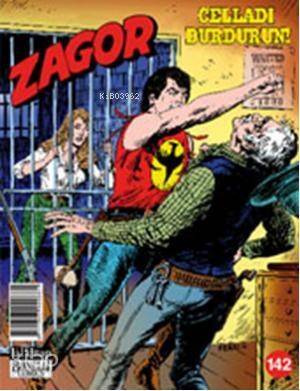 Zagor sayı 142; Celladı Durdurun! - 1