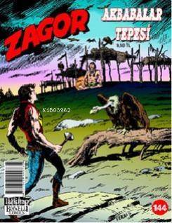 Zagor Sayı: 144 - Akbabalar Tepesi - 1