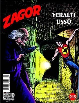 Zagor Sayı 215; Yeraltı Üssü - 1