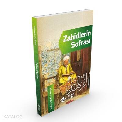 Zahidlerin Sofrası; Riyadu-z Zahidin - 1