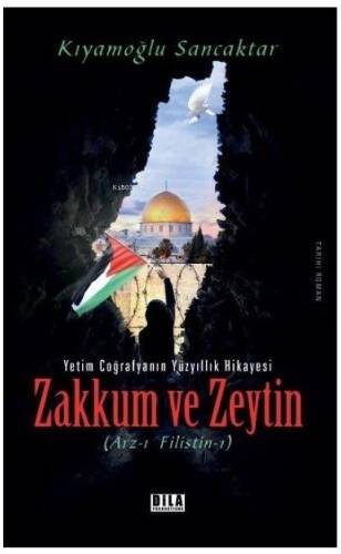 Zakkum ve Zeytin;Arz-ı Filistin 1 - 1