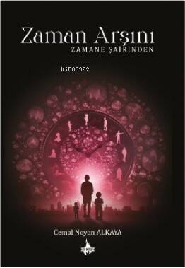 Zaman Arşını;Zamane Şairinden - 1