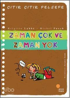 Zaman Çok ve Zaman Yok; Çıtır Çıtır Felsefe 19 - 1