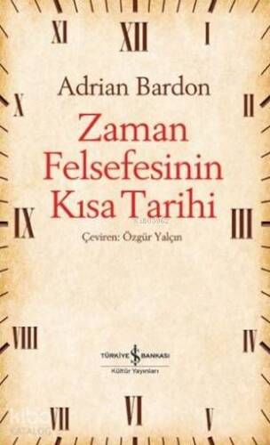 Zaman Felsefesinin Kısa Tarihi - 1