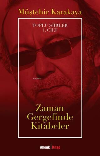 Zaman Gergefinde Kitabeler;Toplu Şiirler 1. Cilt - 1