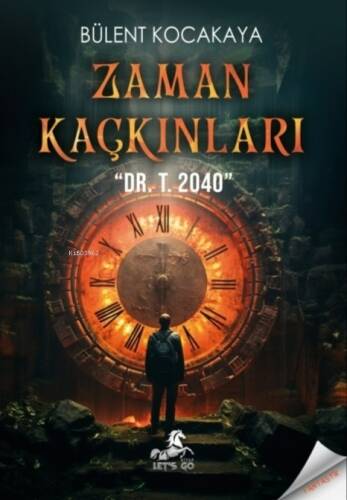 Zaman Kaçkınları;-DR. T. 2040- - 1