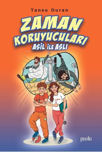 Zaman Koruyucuları ;Asil ile Aslı - 1