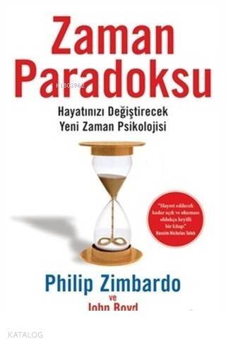 Zaman Paradoksu Hayatınızı Değiştirecek Yeni Zaman Psikolojisi - 1