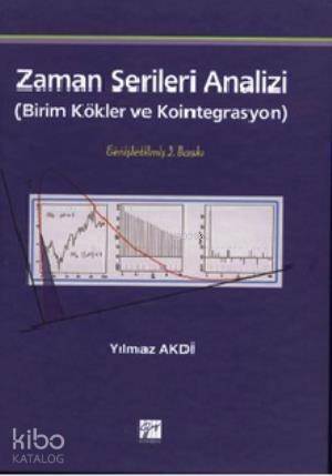 Zaman Serileri Analizi; Birim Kökler ve Kointegrasyon - 1