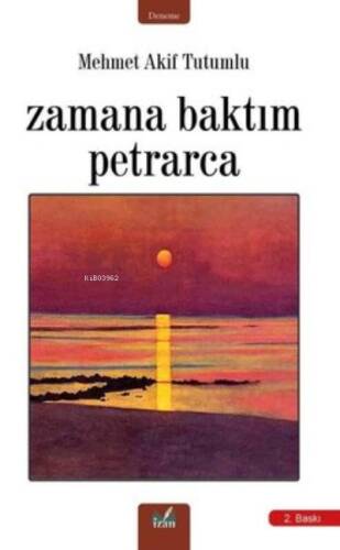 Zamana Baktım Petrarca - 1